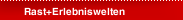 Rast+Erlebniswelten